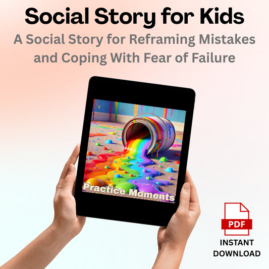 Practice Moments - A Social Story About Mistakes