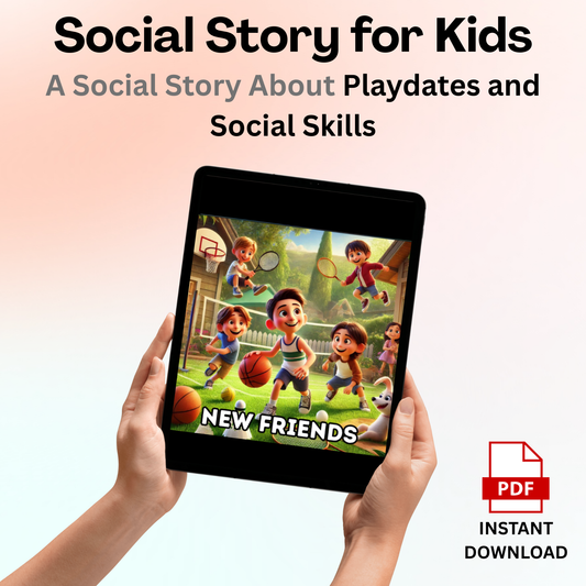 New Friends – A Social Story About Playdates, Social Skills, and Trying Something New