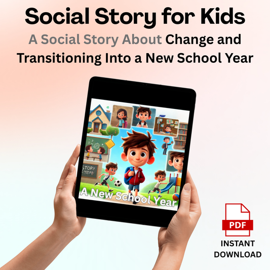 A New School Year – A Social Story About Transitions, Change, and Starting Fresh