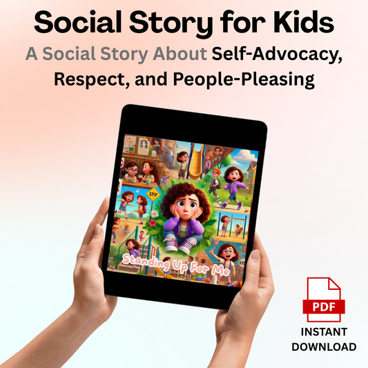 Standing Up for Me – A Social Story About Self-Advocacy, Respect, and People-Pleasing